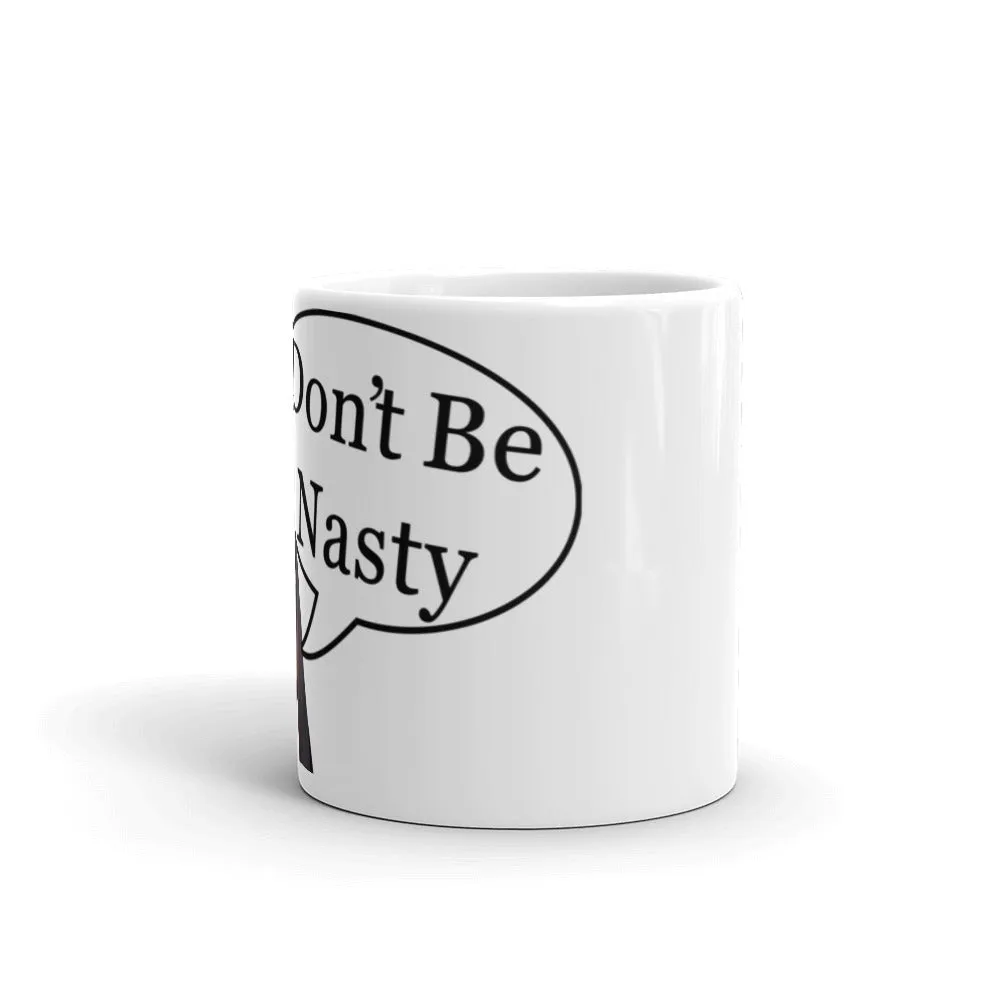 KateHassun Don't Be Nasty Mug