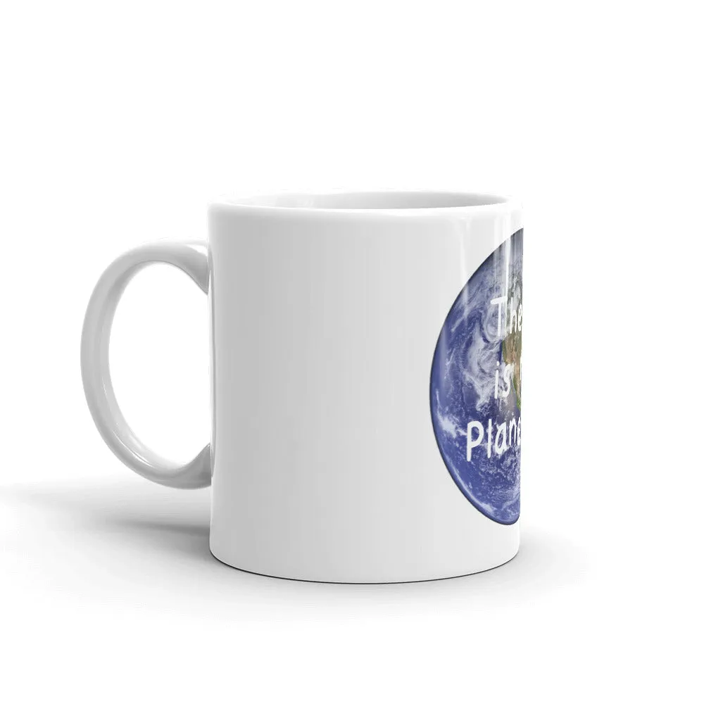 There is No Planet B Coffee Mug, Ceramic Tea Cup Climate Change Earth Day Environmental Activist Quote Gift